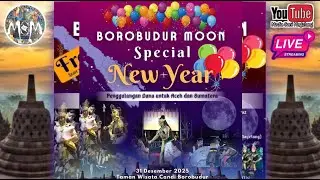 🔴LIVE STREAMING BOROBUDUR MOON SPECIAL NEW YEARS || LIVE BOROBUDUR TEMPLE