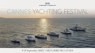 Luxury Group - Ferretti Group at Cannes Yachting Festival 2025