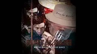 Rocky Luciano feat. Just Juice - Digital Dash (prod. Mjay)