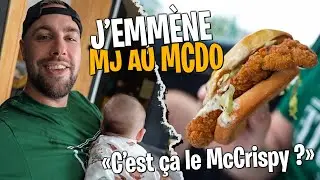 J'emmène MJ au Mcdonald's (il faut que je goûte le McCrispy)