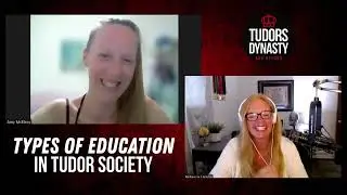 Types of Education in Tudor England with Amy McElroy