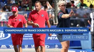 CHAMPIONNATS DE FRANCE DOUBLETTE MASCULIN & INDIVIDUEL FEMININ - JOUR 1 PARTIE 2