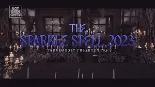 The Sparkle Spell 2023: Fabulously Frightening Highlights | Online Exclusive