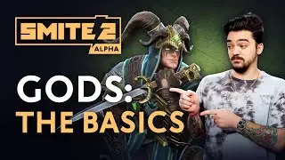 SMITE 2 - Gods: The Basics