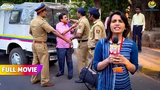 Notebandi ke time jethalal hogaya arrest! | FULL MOVIE | Taarak Mehta Ka Ooltah Chashmah