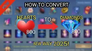 TUTORIAL!! HOW TO CONVERT HEARTS INTO DIAMONDS/SKINS? | NEW WAY 2025! | MLBB