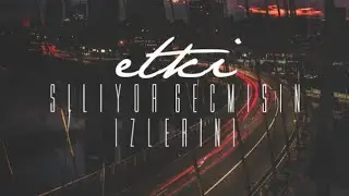 Etki | Siliyor Geçmişin İzlerini