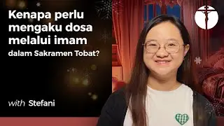 Kenapa Perlu Mengaku Dosa Melalui Imam Dalam Sakramen Tobat?