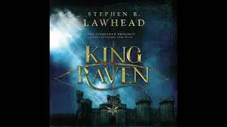 Complete King Raven Trilogy: Hood, Scarlet, Tuck - Stephen Lawhead