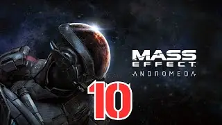 Лучше Starfield! Тайны семьи Райдеров! ☬ ▶ ▶ Mass Effect Andromeda #10