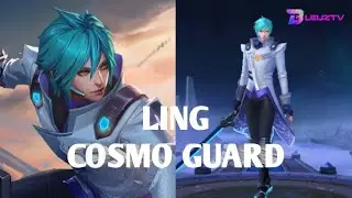 LING COSMO GUARD | SPECIAL SKIN | MOBILE LEGENDS