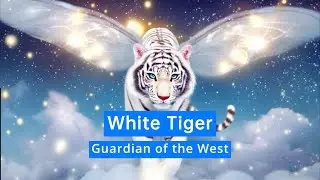 Mythical White Tiger: Guardian of the West | Exploring Chinese Astrology and Mythology