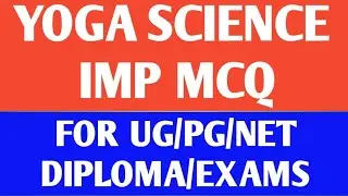 YOGA SCIENCE IMP 25 QUESTIONS FOR BA/BSc| MA/MSc| PG DIPLOMA| NET| AND OTHER ENTRANCE EXAMS