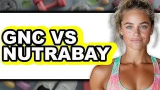 GNC vs Nutrabay - Which is Better?