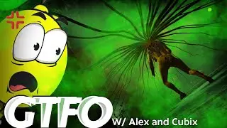 GTFO with Alex Foodini,  & Cubix