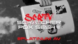 Skratcher Portland (PDX) Sesh 2 at Platinum AV