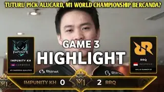 #MLBB2WORLD   RRQ VS IMPUNITY   TUTURU PICK ALUCARD, SERIUSAN    M1 WORLD CHAMPIONSHIP 2019
