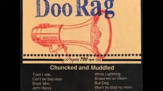Doo Rag - Chuncked And Muddled