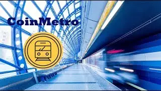 [ICO] [Bounty] CoinMetro - Экосистема финансового оборота направленная на инновации с Блокчейном