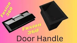 Fusio 360 | Door Handle