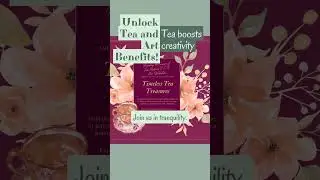 Unlock Tea and Art Benefits!