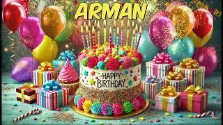 ARMAN Happy Birthday Song - Happy Birthday to You