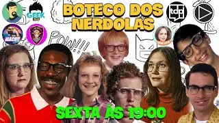 Boteco dos Nerdolas Ep.11 feat. Macho Geek, Canal Hora Play, Geek Raiz e mais