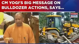 CM Yogi On Bulldozer Actions: 'No Accused Will Escape, JCB Action To Be Taken When Time Comes'