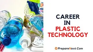 Careers in Plastic Technology | Plastic Technology | Career Advice