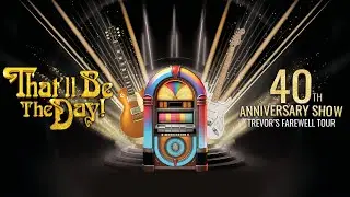 That'll be the Day 40th Anniversary Show | 50s, 60s, 70s, 80s Music Night | Westlands, Yeovil