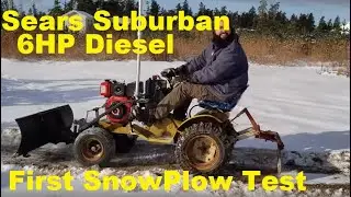 6HP Diesel Sears Suburban (SnowPlow Testing)
