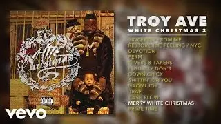 Troy Ave - Merry White Christmas (Audio)