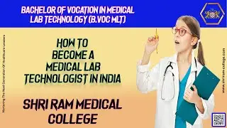 How To Become A Medical Lab Technologist in India --  Shri Ram Medical College