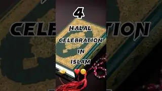 4 Halal Celebrations in Islam❤️#islamic #islamicvideo #religion #viralshort #allah #halal #celebrate