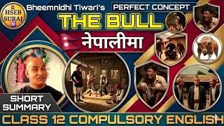 The Bull Summary in Nepali | NEB Class 12 English | Bhimneedhi Tiwari | Hseb Suraj