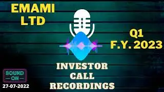 EMAMI LIMITED Q1 FY23 | INVESTOR CALL RECORDINGS | EARNING CALL #earningcall