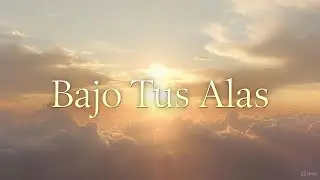 Bajo Tus Alas 🌅 Música Cristiana de Paz | Worship Suave para Descansar en Dios