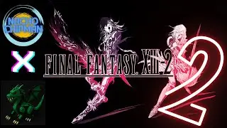 FINAL FANTASY XIII-2 REPLAY WITH DAD #2!!! (Final Fantasy XIII-2)