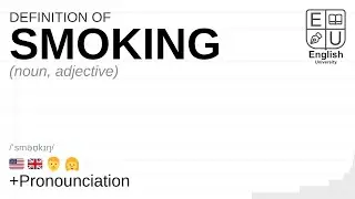 SMOKING meaning, definition & pronunciation | What is SMOKING? | How to say SMOKING
