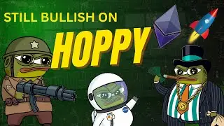 Still Bullish On Hoppy 🐸