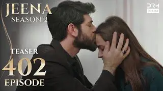 JEENA Season 2 | Teaser | Episode 402 Watch Tomorrow at 9PM | UH2O