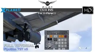 CIVA INS для X Plane 11 | FlyJSim 727 v3 | Полное руководство