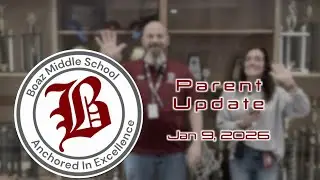 Boaz MS Parent Update. January 9, 2026