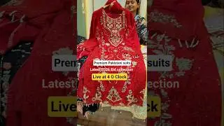 Ready-made Embroidered Pakistani suits|Live at 4|#viralvideo #sale #live #pakistanisuits #shorts