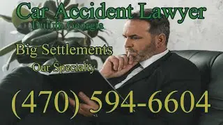 CAR ACCIDENT LAWYER DULUTH GA | DULUTH GA CAR ACCIDENT LAWYER NEAR ME | CALL (470) 594-6604