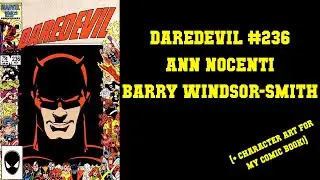 Daredevil #236 - Ann Nocenti's 1st DD Book [+CHARACTER DESIGNS FOR MY COMIC BOOK!]
