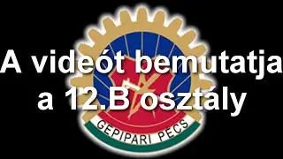 Zipernowsky Szalagavató videó 12.B [2013-2017] Pécs