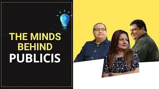 The Minds Behind: Publicis Worldwide | TMB EP-1