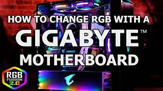 Как изменить цвета RGB на материнской плате Gigabyte! (Вентиляторы, оперативная память и видеокарта)