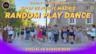 [KPOP RANDOM IN PUBLIC] Special 5K SUBS | By: WONDER MAGNET
